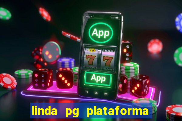 linda pg plataforma de jogos